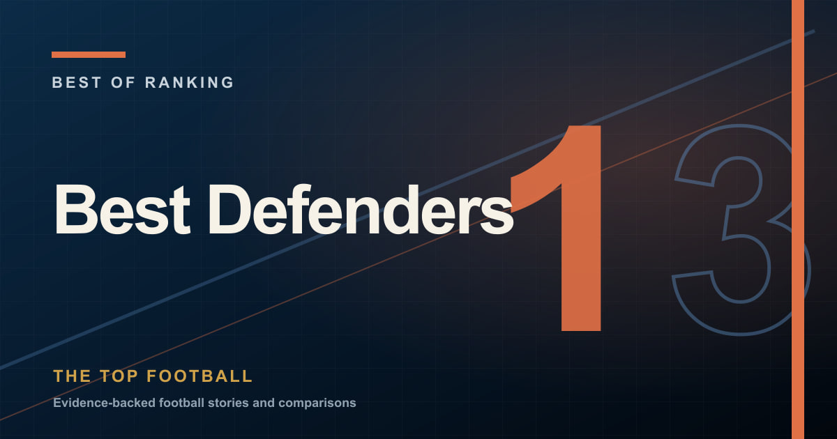 Best Defenders of All Time in Football: Top 20 Ranked editorial cover